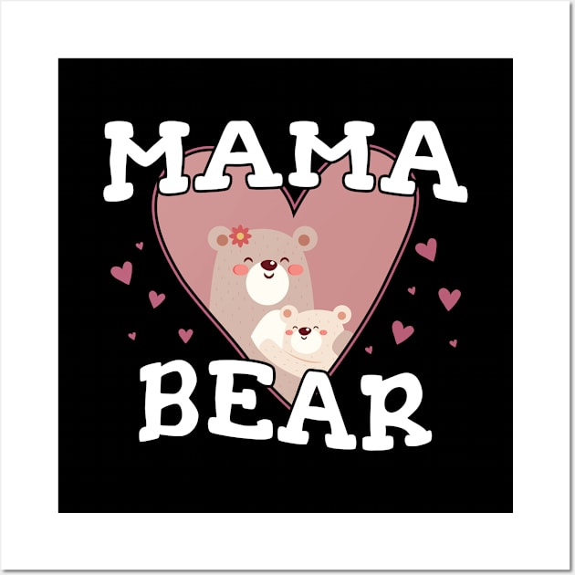 Mama Bear - Gift Mom Mama Wall Art by giftideas